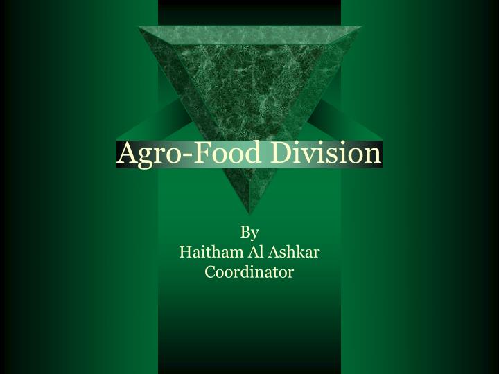 agro food division