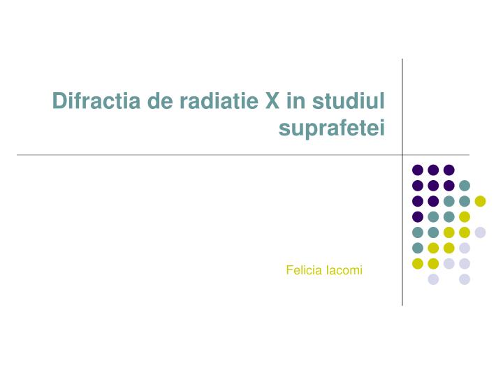 difractia de radiatie x in studiul suprafetei