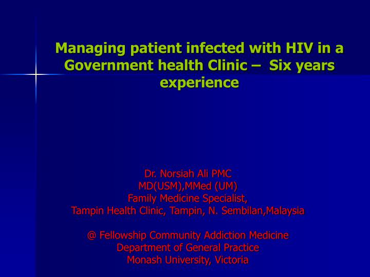 managing patient infected with hiv in a government health clinic six years experience