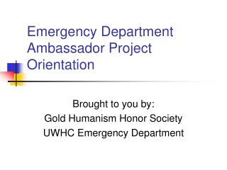 Emergency Department Ambassador Project Orientation