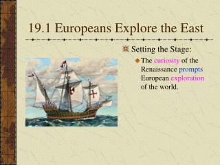 19.1 Europeans Explore the East
