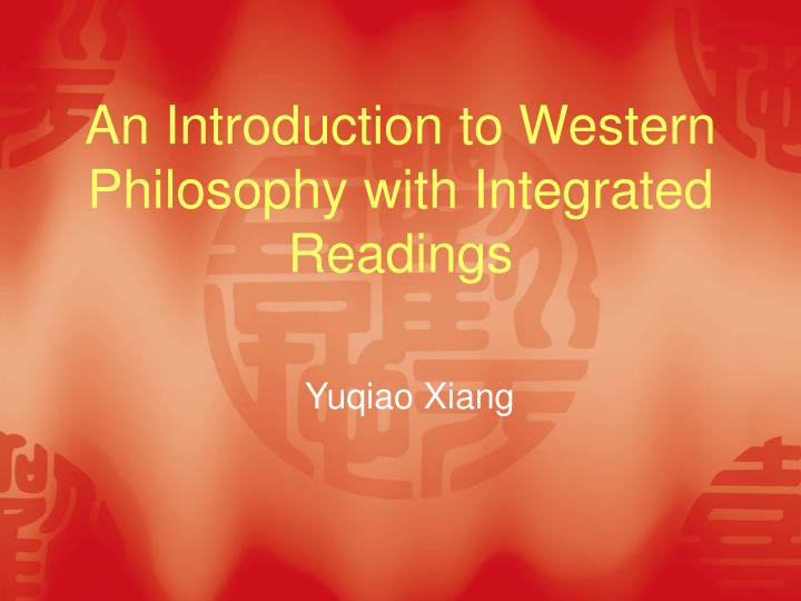 an introduction to western philosophy with integrated readings