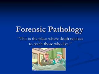 Forensic Pathology