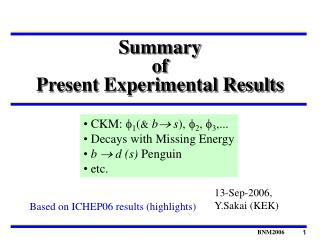 Summary of Present Experimental Results