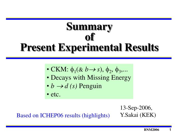 summary of present experimental results