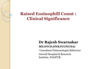 Dr Rajesh Swarnakar MD,DTCD,DNB,FCCP(USA) Consultant Pulmonologist &amp;Director