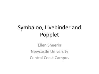 Symbaloo , Livebinder and Popplet