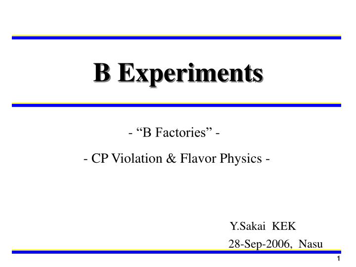 b experiments