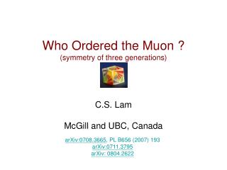 Who Ordered the Muon ? (symmetry of three generations)