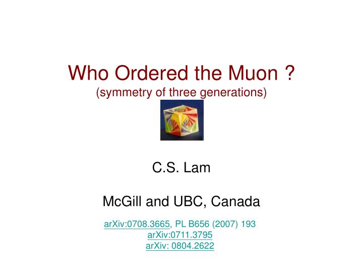 who ordered the muon symmetry of three generations