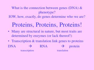 Proteins, Proteins, Proteins!