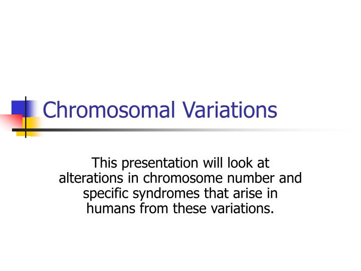 chromosomal variations