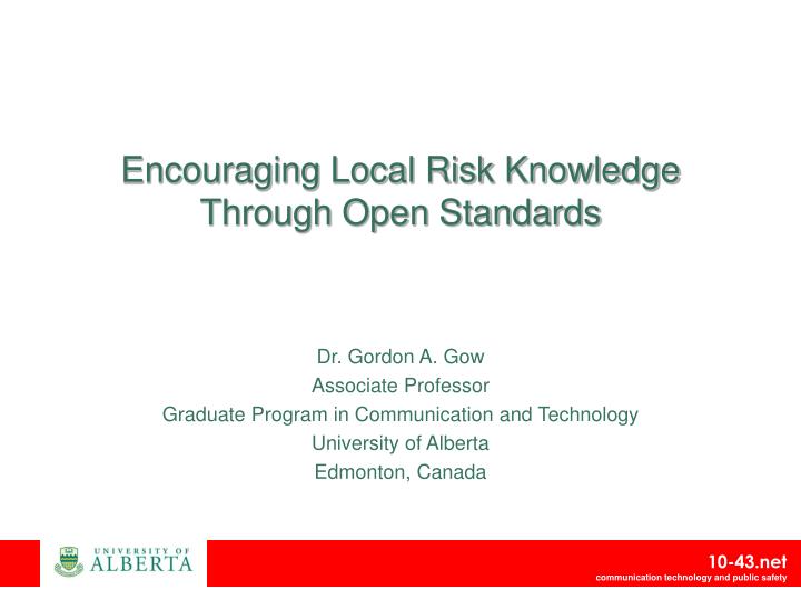 encouraging local risk knowledge through open standards