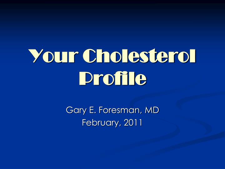 your cholesterol profile