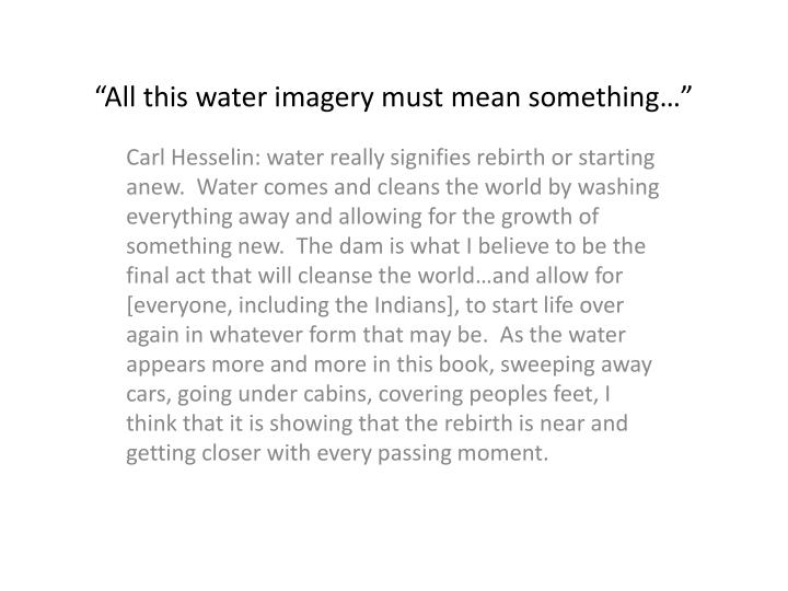 all this water imagery must mean something