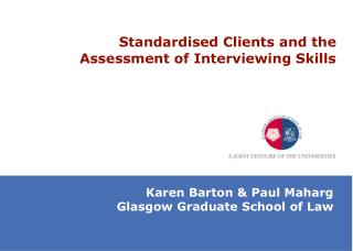 Standardised Clients and the Assessment of Interviewing Skills