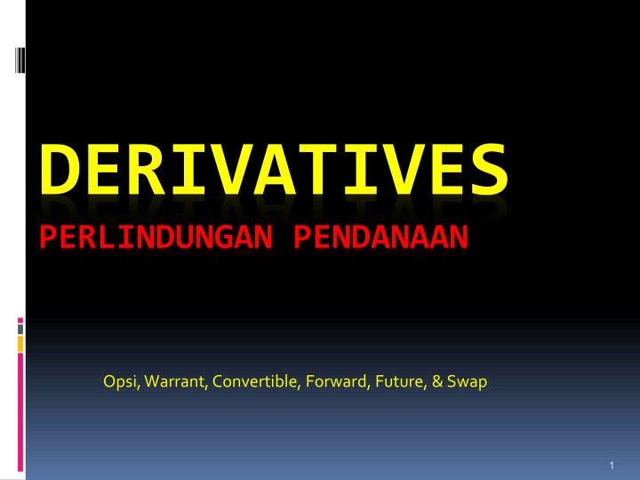 opsi warrant convertible forward future swap