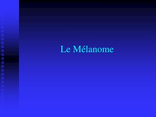 le m lanome