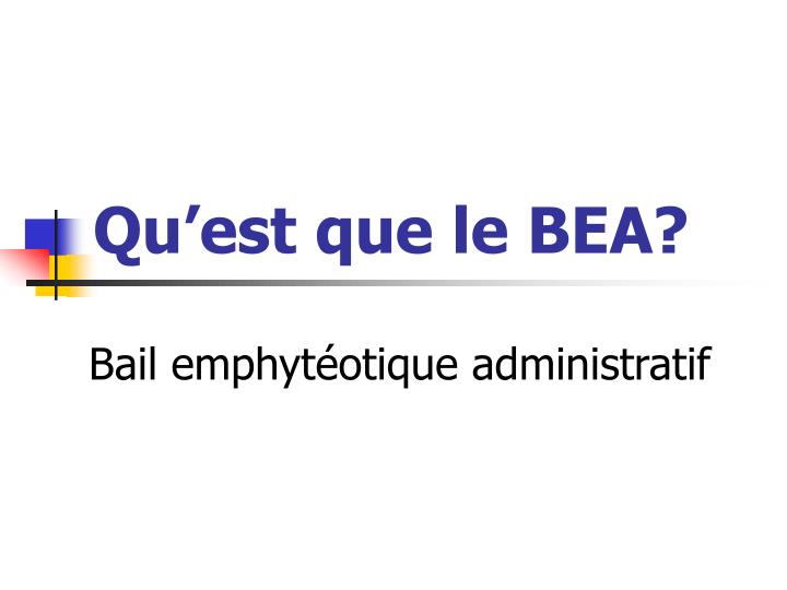 qu est que le bea