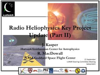 Radio Heliophysics Key Project Update (Part II)