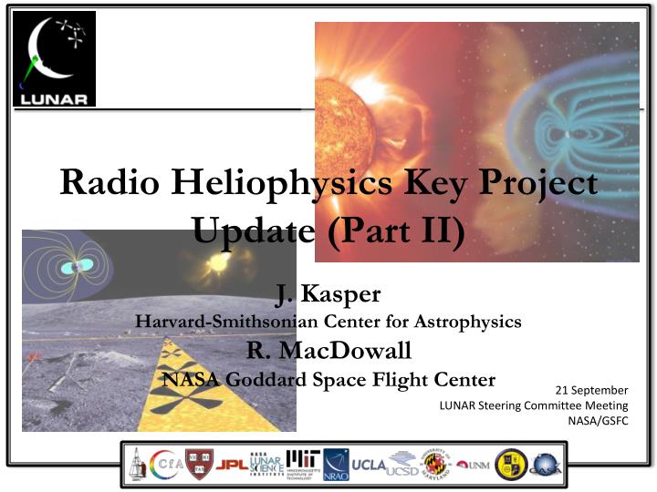 radio heliophysics key project update part ii