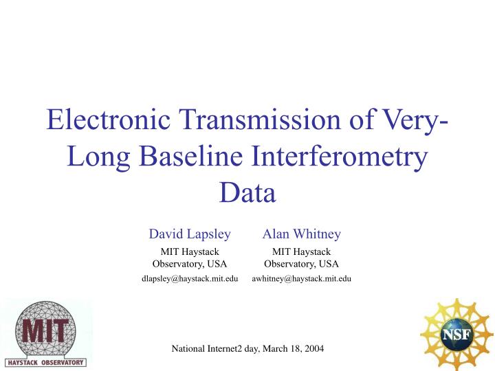 electronic transmission of very long baseline interferometry data
