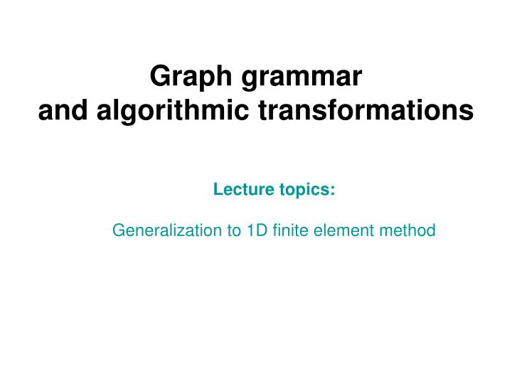 graph grammar and algorithmic transformations