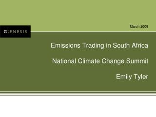 Emissions Trading in South Africa National Climate Change Summit Emily Tyler
