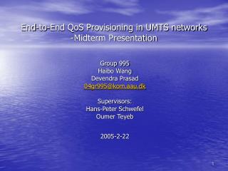 End-to-End QoS Provisioning in UMTS networks -Midterm Presentation
