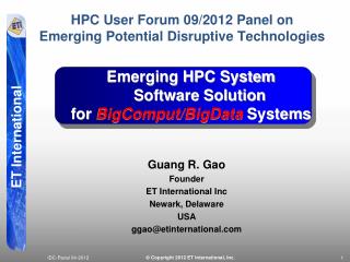 Guang R. Gao Founder ET International Inc Newark, Delaware USA ggao@etinternational