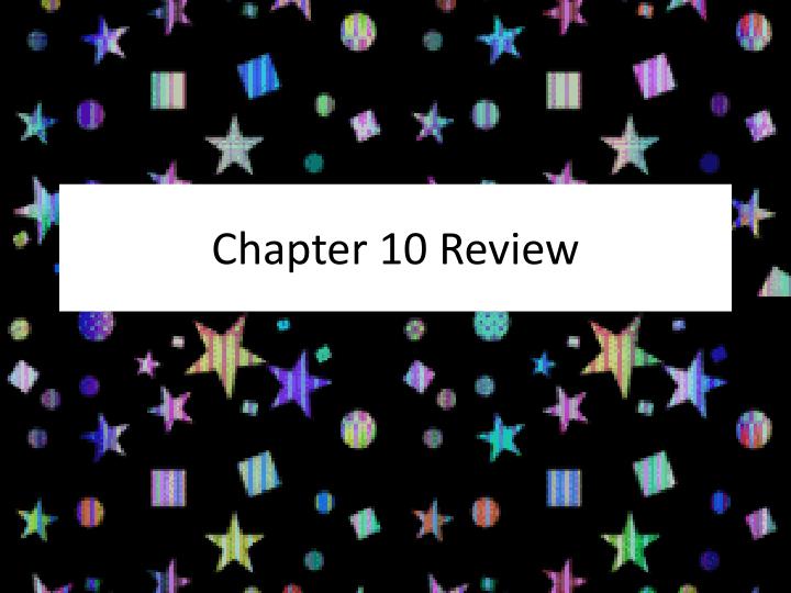 chapter 10 review
