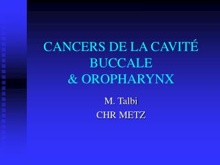 cancers de la cavit buccale oropharynx