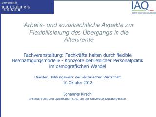 arbeits und sozialrechtliche aspekte zur flexibilisierung des bergangs in die altersrente