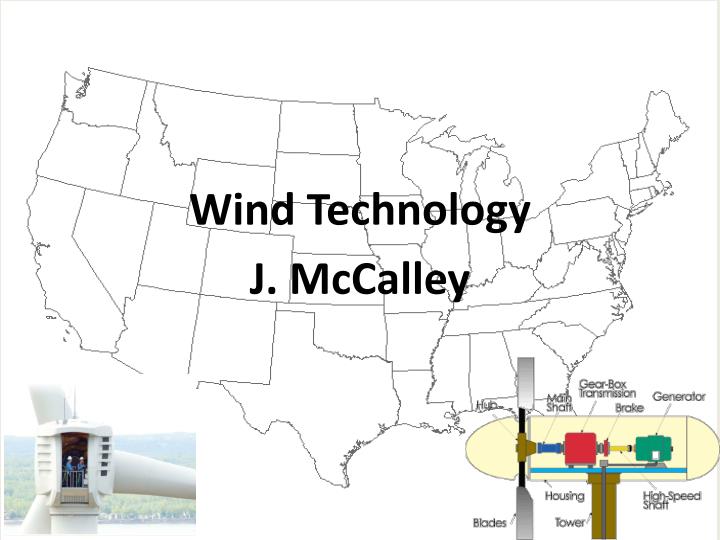 wind technology j mccalley
