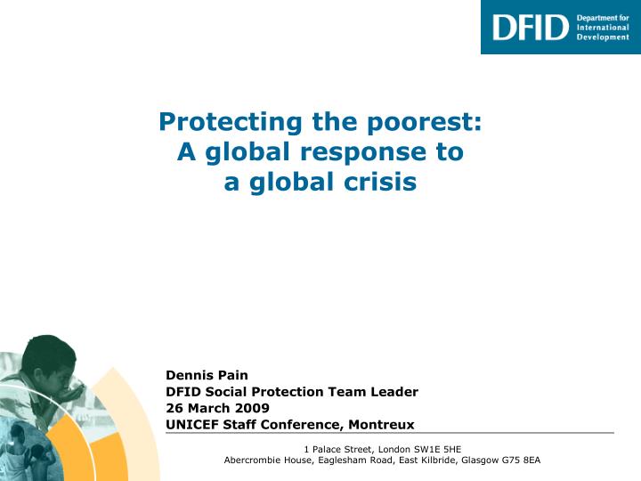 dennis pain dfid social protection team leader 26 march 2009 unicef staff conference montreux