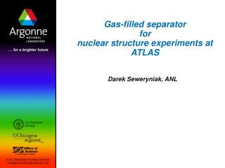 Gas-filled separator for nuclear structure experiments at ATLAS