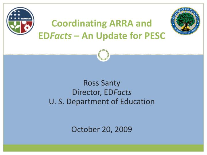 coordinating arra and ed facts an update for pesc