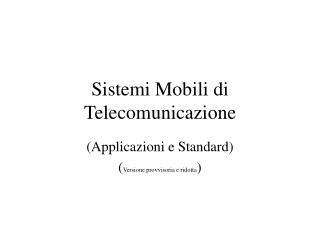 Sistemi Mobili di Telecomunicazione