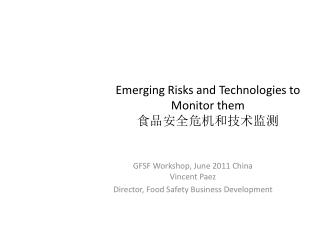 Emerging Risks and Technologies to Monitor them ???????????