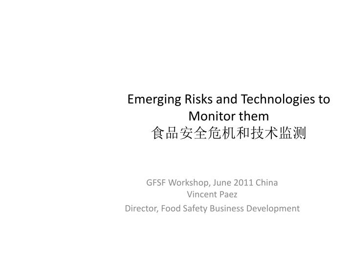 emerging risks and technologies to monitor them
