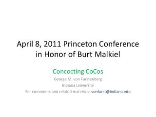 April 8, 2011 Princeton Conference in Honor of Burt Malkiel