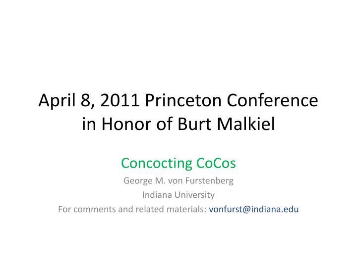 april 8 2011 princeton conference in honor of burt malkiel