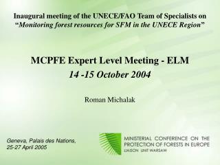 MCPFE Expert Level Meeting - ELM 14 -15 October 2004