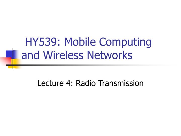 hy539 mobile computing and wireless networks