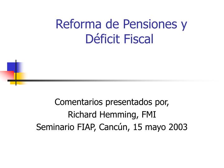 reforma de pensiones y d ficit fiscal