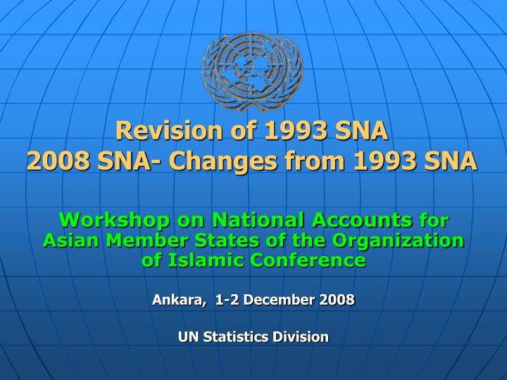 revision of 1993 sna 2008 sna changes from 1993 sna