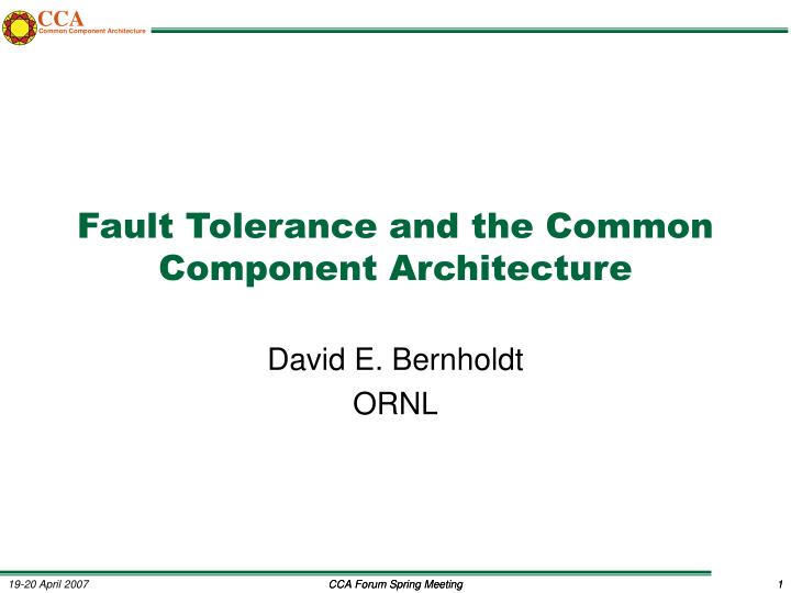 fault tolerance and the common component architecture