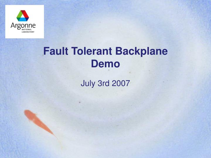 fault tolerant backplane demo