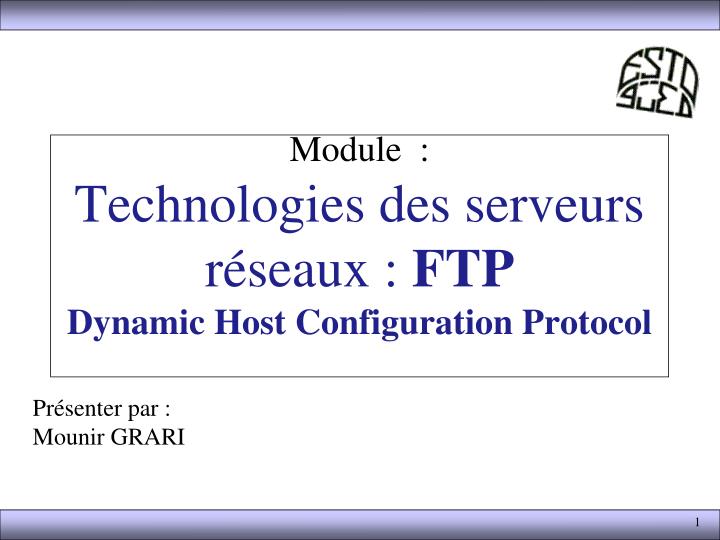 module technologies des serveurs r seaux ftp dynamic host configuration protocol