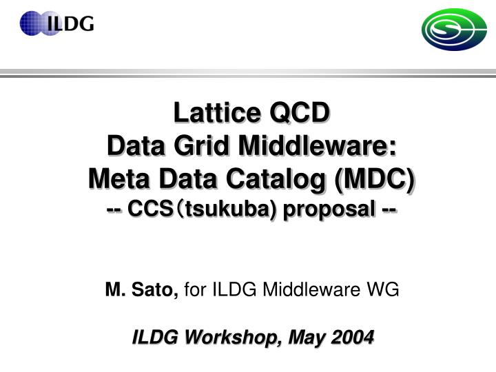 lattice qcd data grid middleware meta data catalog mdc ccs tsukuba proposal